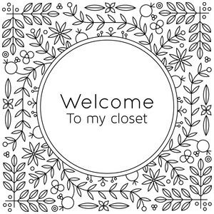 Welcome To My Closet!